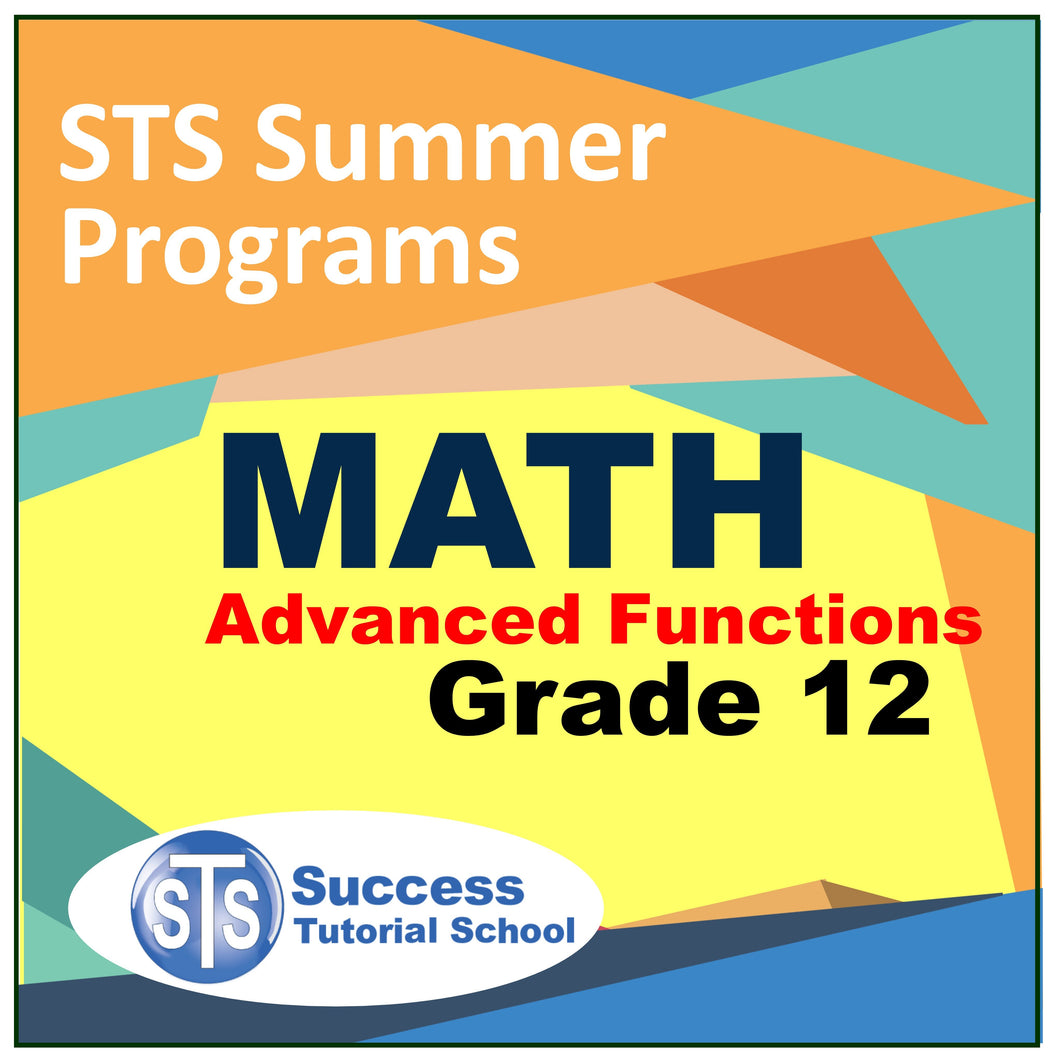 Summer Grade 12 Advanced Functions - 17 Lessons