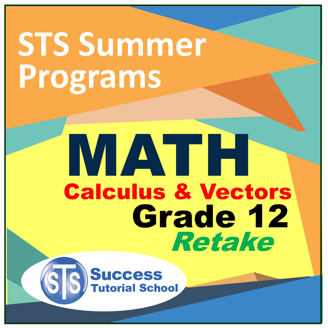 Summer Grade 12 Calculus and Vectors - Retake Course